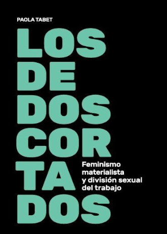 Los dedos cortados. Feminismo materialista y división sexual del trabajo