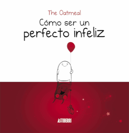 Cómo ser un perfecto infeliz