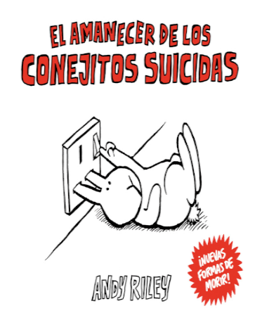 El amanecer de los conejitos suicidas