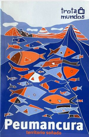 Peumancura. Territorio so?ado