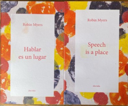 Hablar es un lugar/Speech is a Place