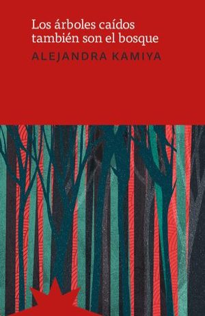 Los ?rboles ca?dos tambi?n son el bosque