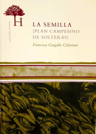 La semilla (Plan campesino de solteras)